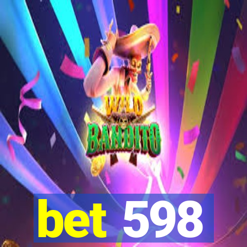 bet 598